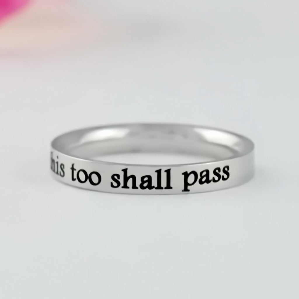 This Too Shall Pass – Stainless Steel Band Ring, Inspirational Quote Ring, Meaningful Gift for Sisters, Friends