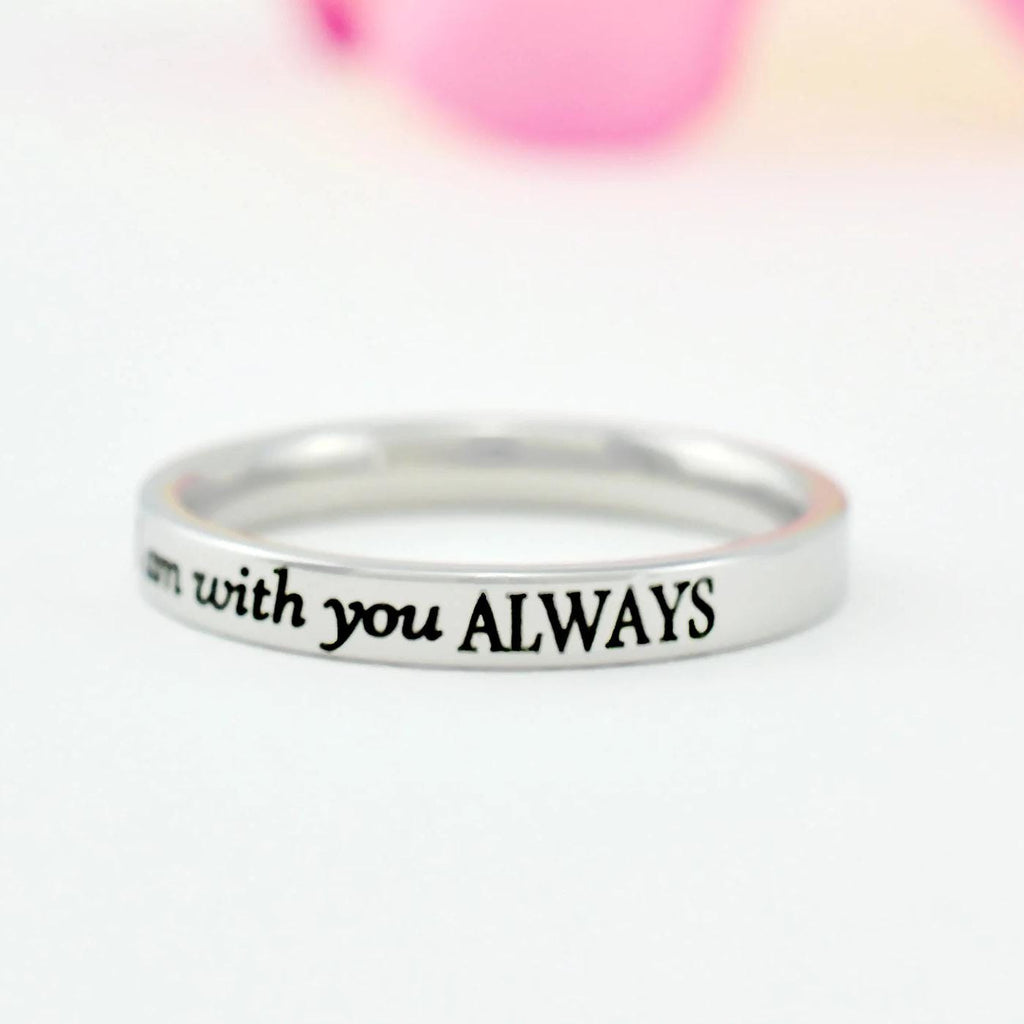 I Am With You Always – Stainless Steel Band Ring, Christian Faith Quote Ring, Matthew 28:20 Scripture Jewelry, Inspirational Gift