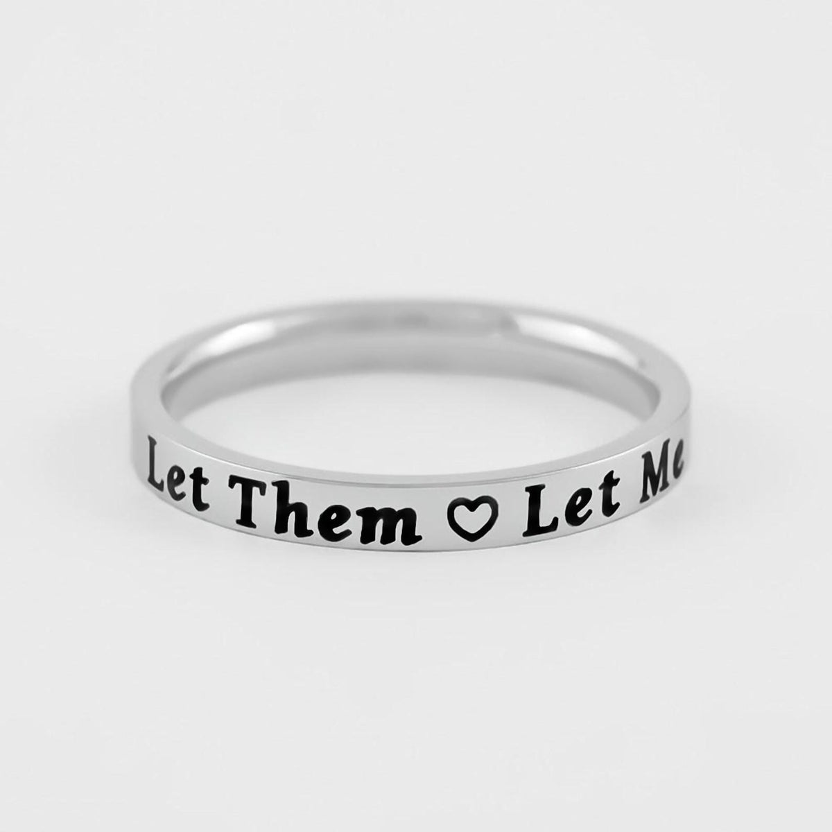 Let Them Let Me - Stainless Steel Stacking Ring, Encouragement Gift, Self Care, Empowerment Motivational Jewelry, Gift for her, Self Love